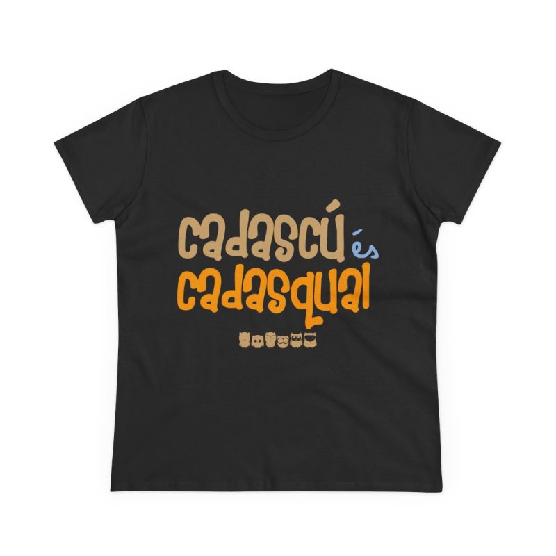 Camiseta mujer algodon medio - Negro - Camiseta «Cadascú és cadasqual»