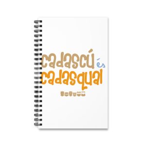 Cuaderno de espiral - Camiseta «Cadascú és cadasqual»