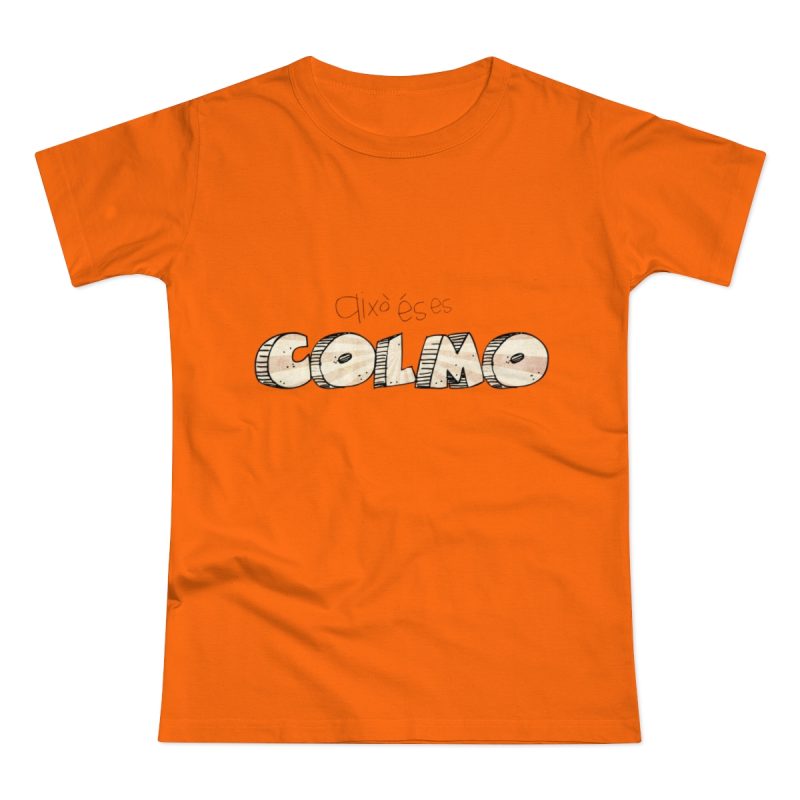 Camiseta mujer punto liso - Naranja - Això és es COLMO