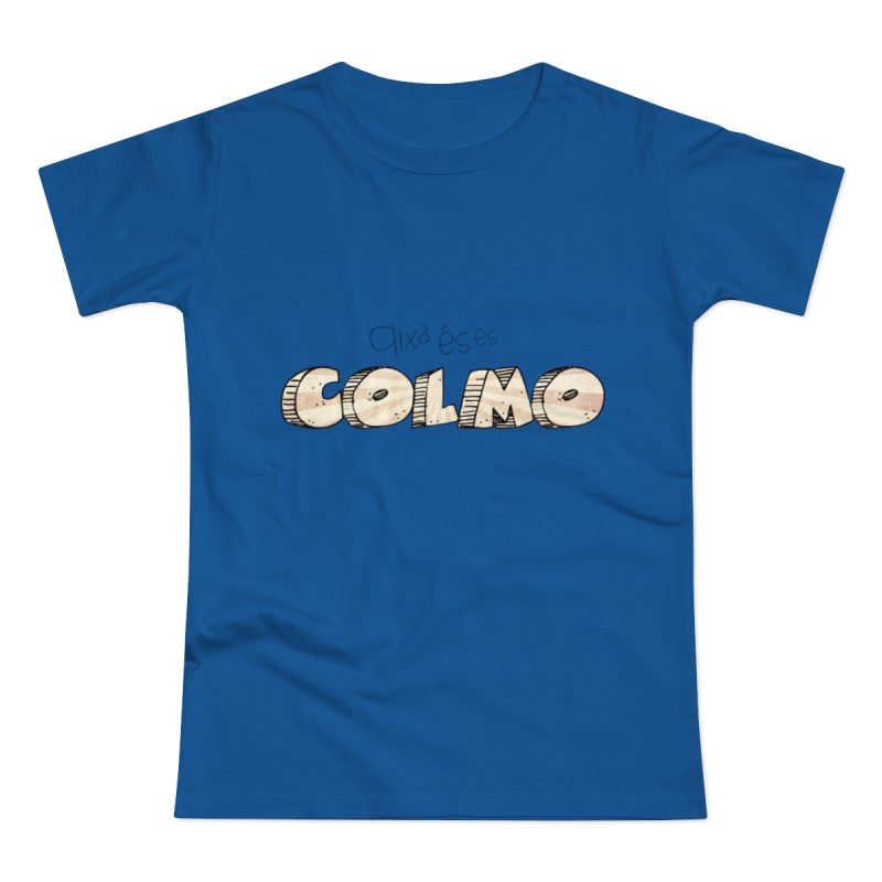 Camiseta mujer punto liso - Azul royal intenso - Això és es COLMO