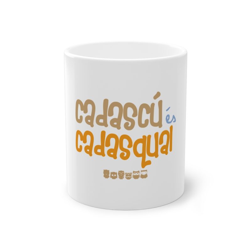 Taza estandar 325 ml - Blanco - Camiseta «Cadascú és cadasqual» Taza estandar 325 ml - Blanco - Camiseta «Cadascú és cadasqual»