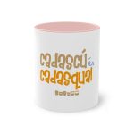 Taza bicolor - Rosa - Camiseta «Cadascú és cadasqual»