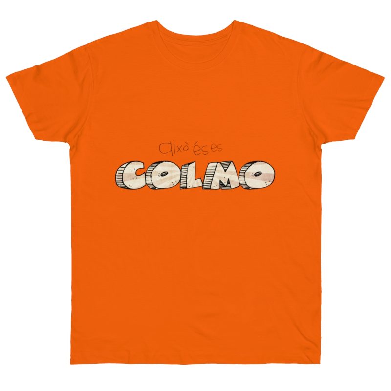 Camiseta punto liso - Naranja - Això és es COLMO