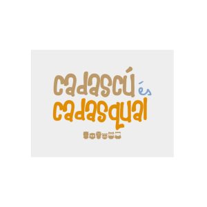 Panel de aluminio - Camiseta «Cadascú és cadasqual»