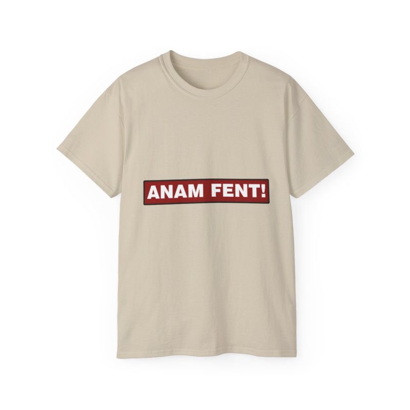 Camiseta ultra algodon - Arena - Camiseta «ANAM FENT!»