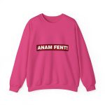 Sudadera cuello redondo - Fucsia intenso - Camiseta «ANAM FENT!»