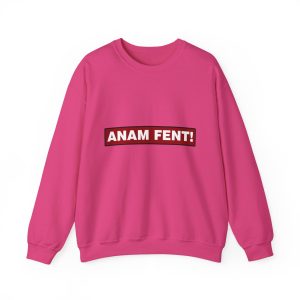 Sudadera cuello redondo - Fucsia intenso - Camiseta «ANAM FENT!»
