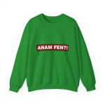 Sudadera cuello redondo - Verde irlandes - Camiseta «ANAM FENT!»