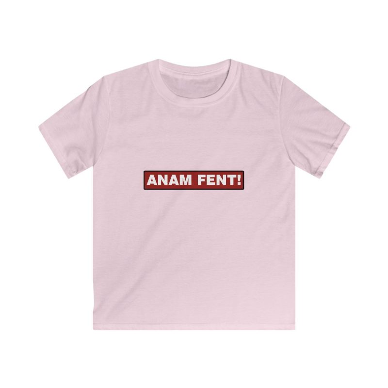 Camiseta infantil Softstyle - Rosa claro - Camiseta «ANAM FENT!»