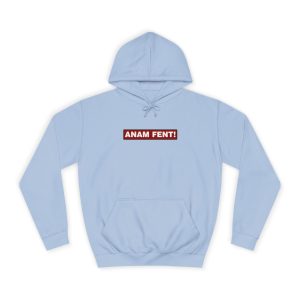 Sudadera universitaria - Azul cielo - Camiseta «ANAM FENT!»