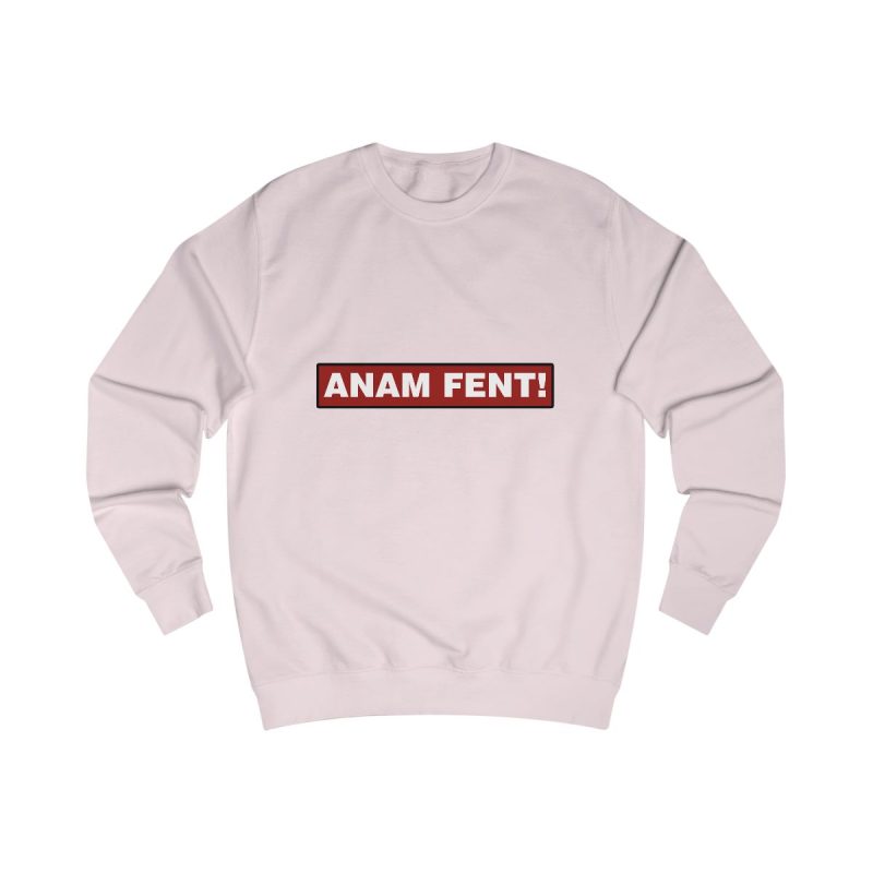 Sudadera clasica - Rosa bebe - Camiseta «ANAM FENT!»