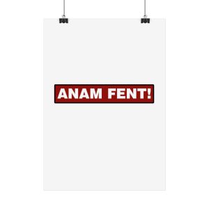 Poster - Camiseta «ANAM FENT!»