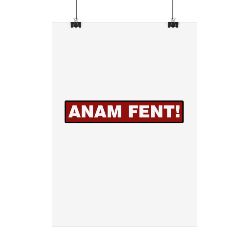 Poster - Camiseta «ANAM FENT!» Poster - Camiseta «ANAM FENT!»