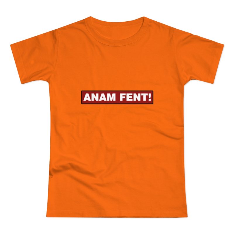 Camiseta mujer punto liso - Naranja - Camiseta «ANAM FENT!»