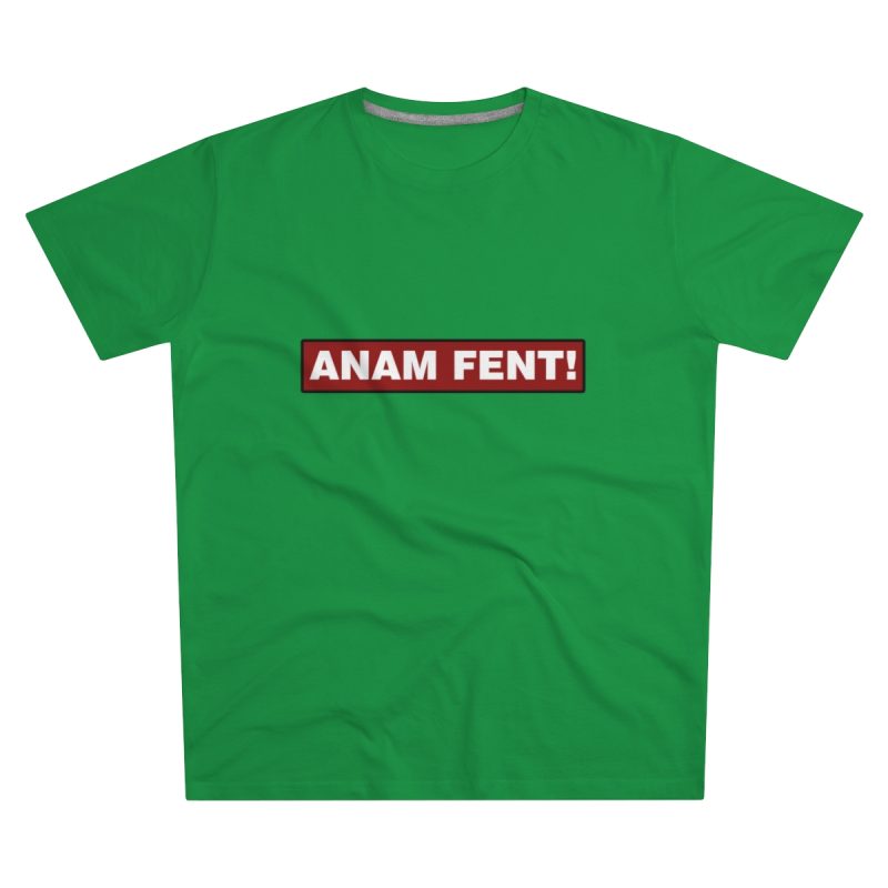 Camiseta hombre corte moderno - Verde Kelly - Camiseta «ANAM FENT!»