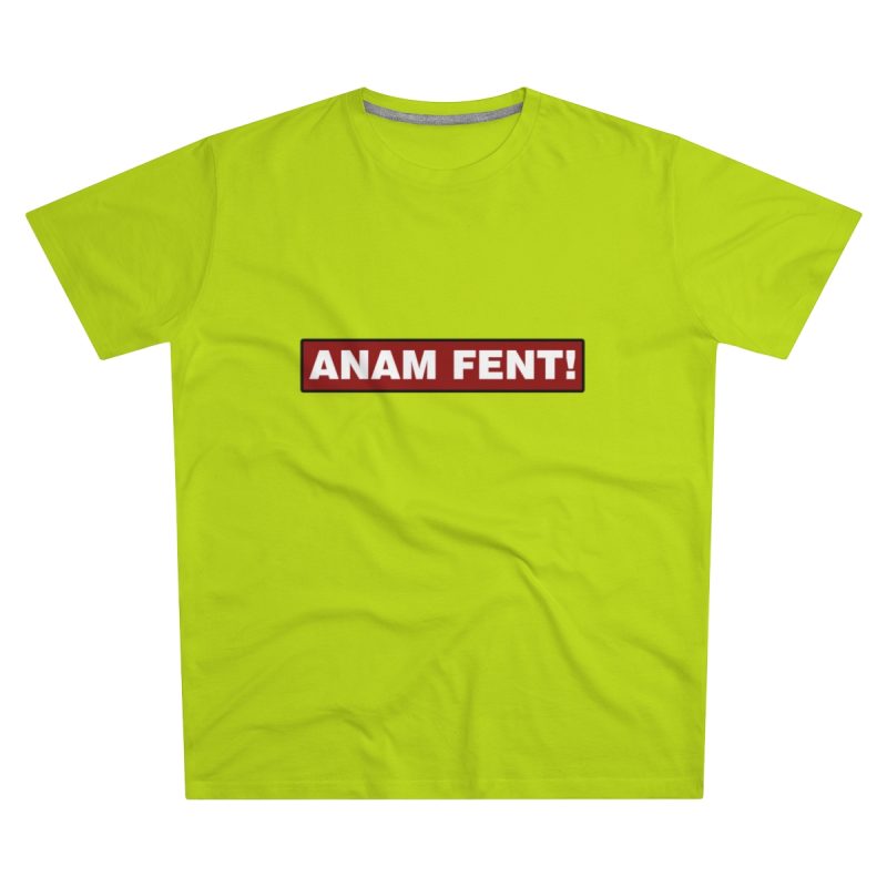 Camiseta hombre corte moderno - Verde lima - Camiseta «ANAM FENT!»