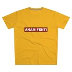 Camiseta hombre corte moderno - Amarillo girasol - Camiseta «ANAM FENT!» Camiseta hombre corte moderno - Amarillo girasol - Camiseta «ANAM FENT!»