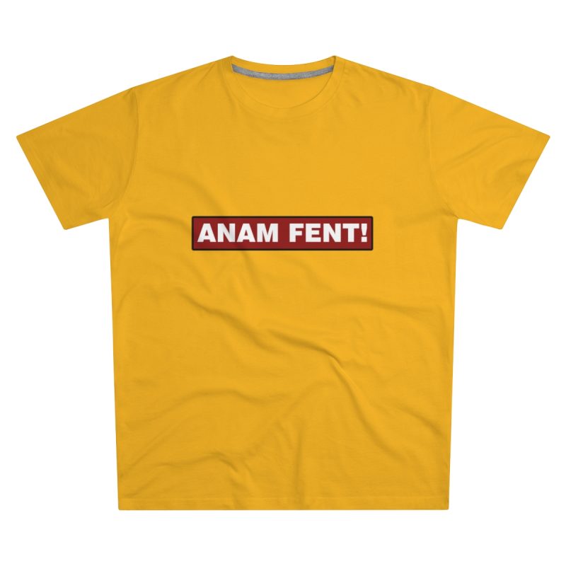 Camiseta hombre corte moderno - Amarillo girasol - Camiseta «ANAM FENT!»