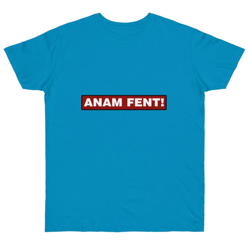 Camiseta punto liso - Azul atolon - Camiseta «ANAM FENT!»