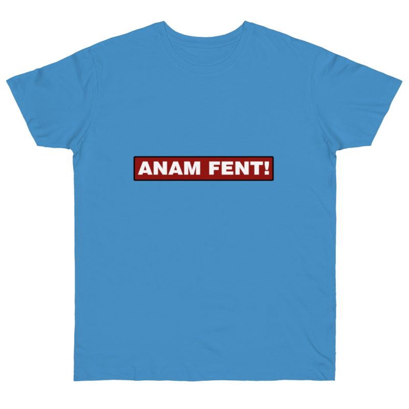 Camiseta punto liso - Azul celeste - Camiseta «ANAM FENT!»