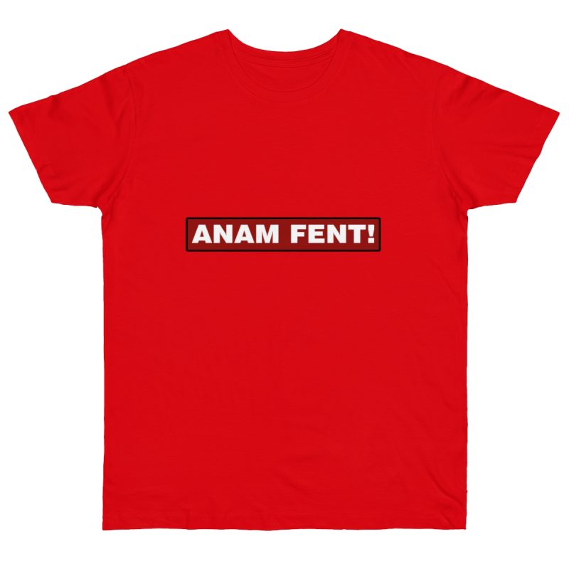 Camiseta punto liso - Rojo fuego - Camiseta «ANAM FENT!»