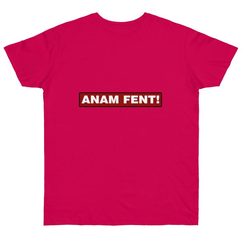Camiseta punto liso - Fucsia - Camiseta «ANAM FENT!»