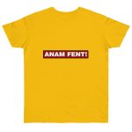 Camiseta punto liso - Amarillo dorado - Camiseta «ANAM FENT!» Camiseta punto liso - Amarillo dorado - Camiseta «ANAM FENT!»