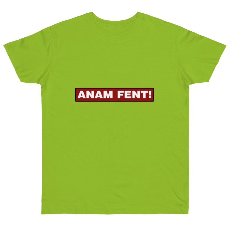 Camiseta punto liso - Verde orquidea - Camiseta «ANAM FENT!»