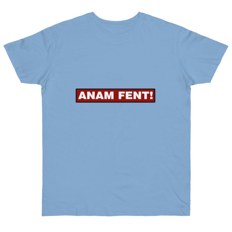 Camiseta punto liso - Azul cielo - Camiseta «ANAM FENT!»