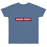 Camiseta punto liso - Azul vaquero - Camiseta «ANAM FENT!» Camiseta punto liso - Azul vaquero - Camiseta «ANAM FENT!»