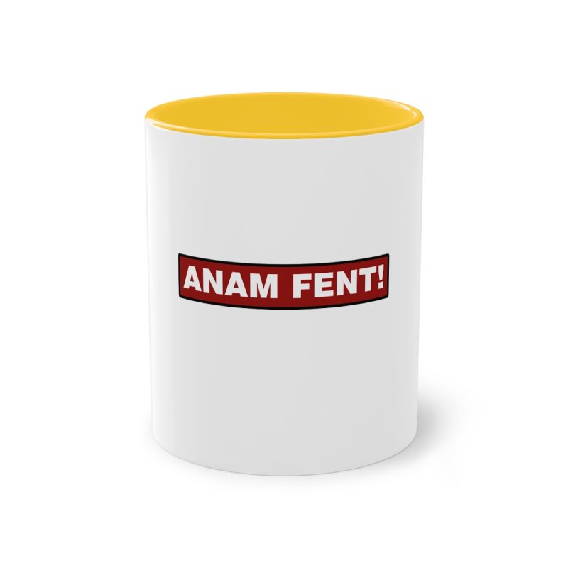Taza bicolor - Amarillo dorado - Camiseta «ANAM FENT!»