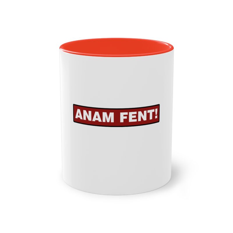 Taza bicolor - Rojo - Camiseta «ANAM FENT!»