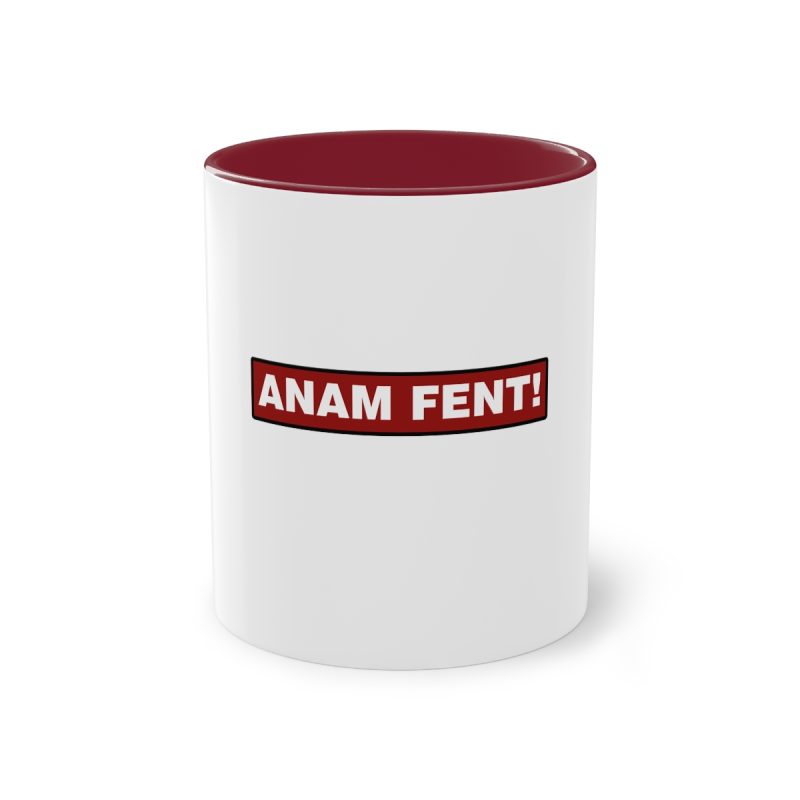 Taza bicolor - Granate - Camiseta «ANAM FENT!»