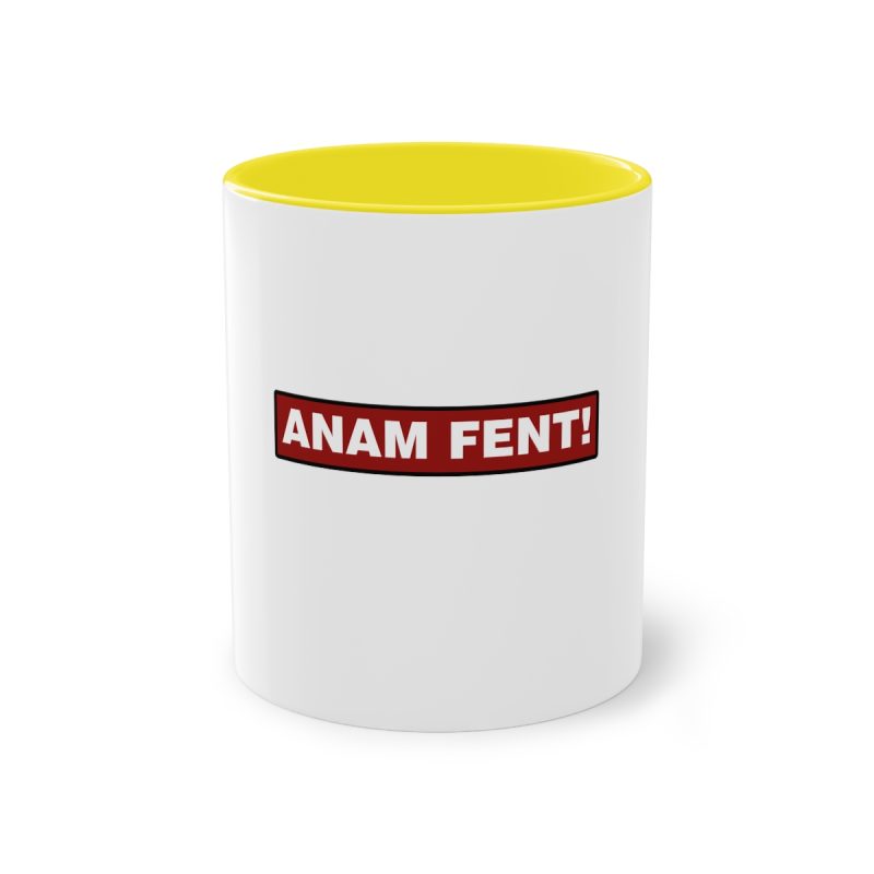 Taza bicolor - Amarillo - Camiseta «ANAM FENT!»