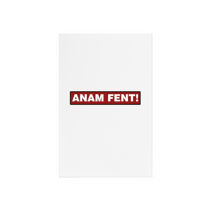 Cartel de metacrilato con soporte - Camiseta «ANAM FENT!» Cartel de metacrilato con soporte - Camiseta «ANAM FENT!»