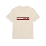 Camiseta oversize gruesa - Arena - Camiseta «ANAM FENT!» Camiseta oversize gruesa - Arena - Camiseta «ANAM FENT!»