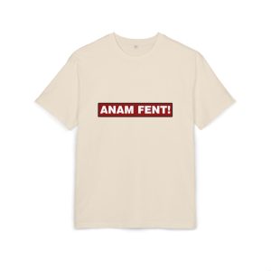 Camiseta oversize gruesa - Arena - Camiseta «ANAM FENT!»