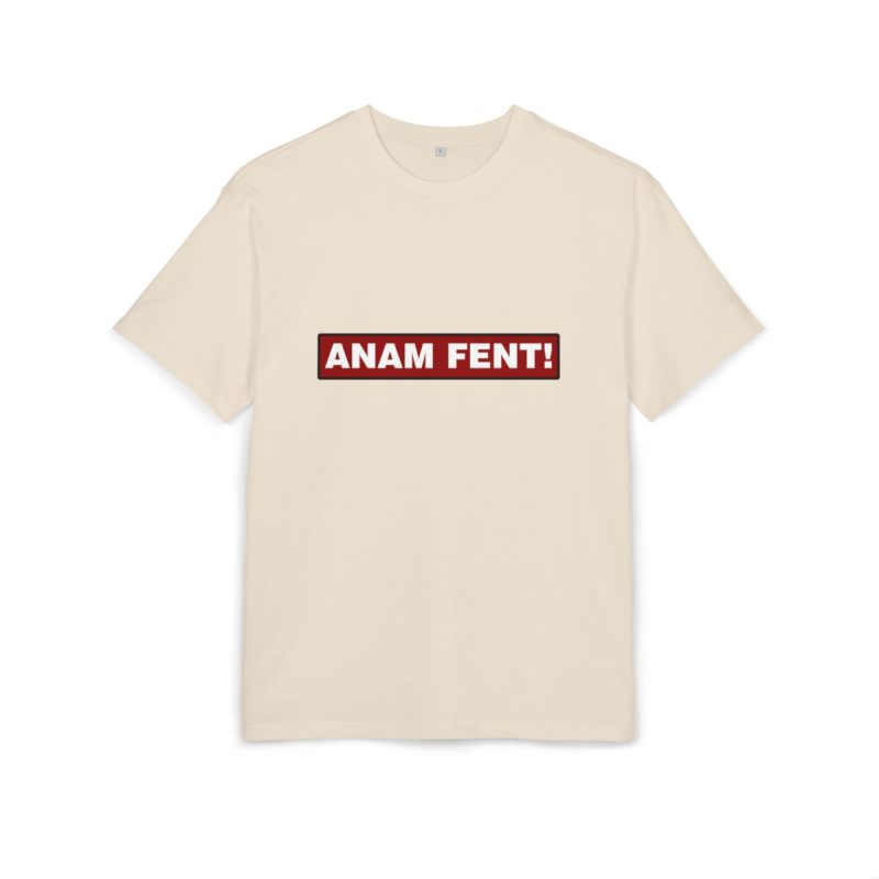 Camiseta oversize gruesa - Arena - Camiseta «ANAM FENT!» Camiseta oversize gruesa - Arena - Camiseta «ANAM FENT!»