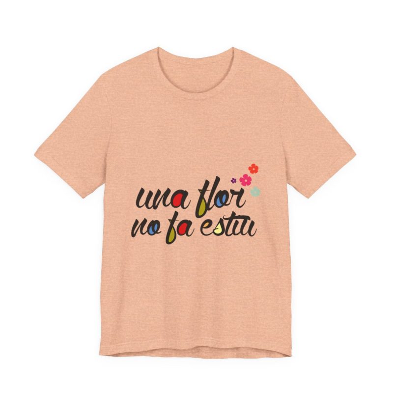 Camiseta jersey manga corta - Melocoton jaspeado - Camiseta «Una flor no fa estiu»