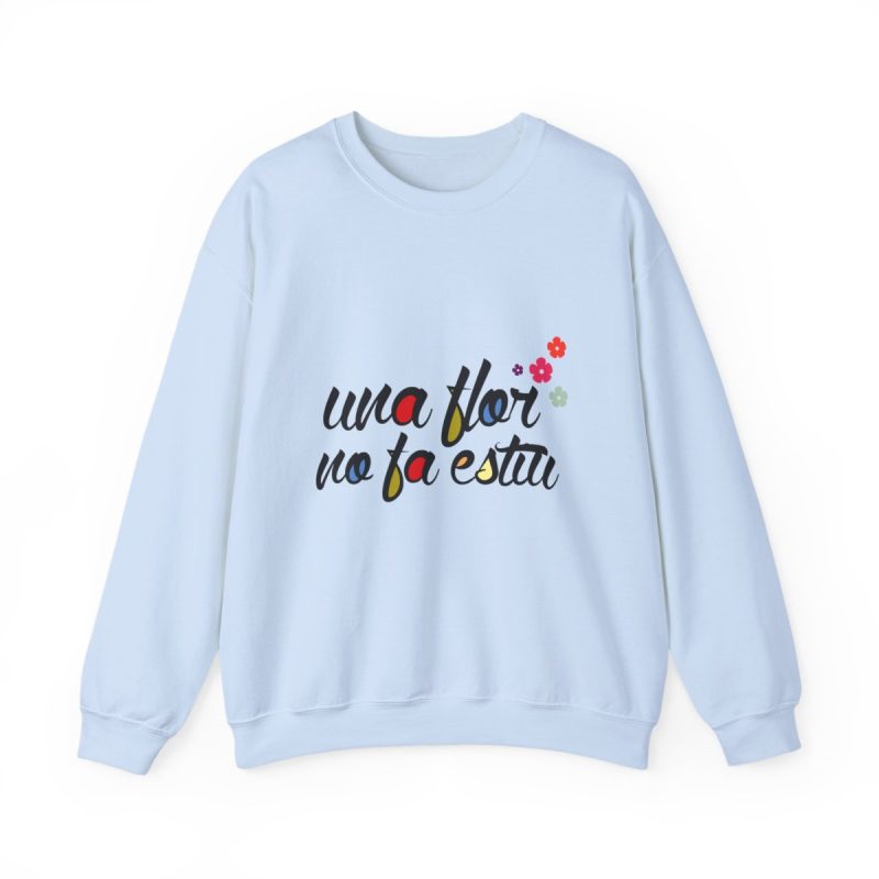 Sudadera cuello redondo - Azul claro - Camiseta «Una flor no fa estiu»