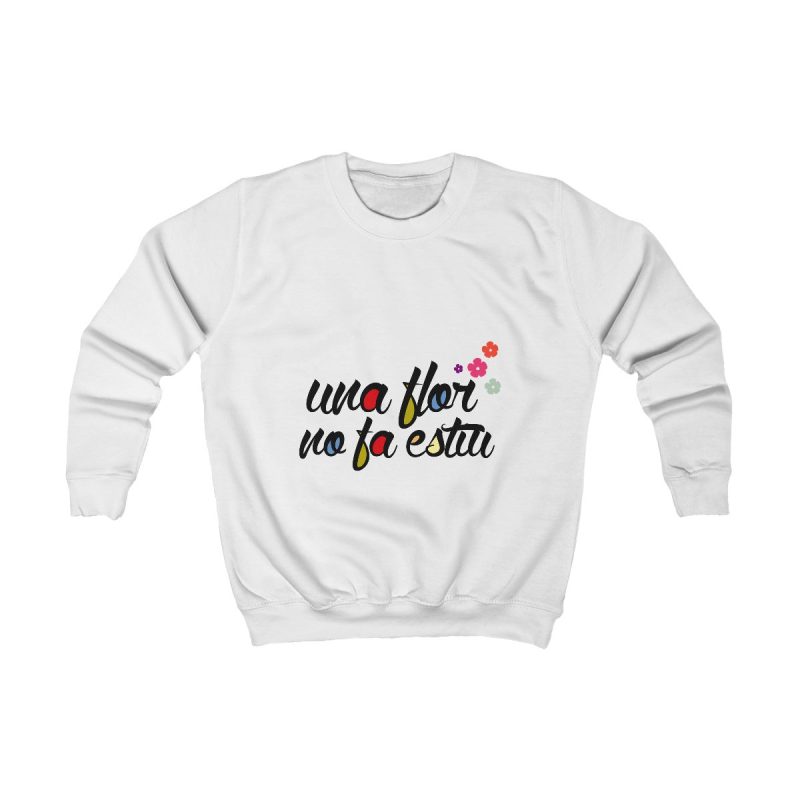 Sudadera infantil - Blanco artico - Camiseta «Una flor no fa estiu» Sudadera infantil - Blanco artico - Camiseta «Una flor no fa estiu»
