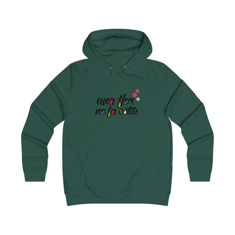 Sudadera universitaria mujer - Verde botella - Camiseta «Una flor no fa estiu»