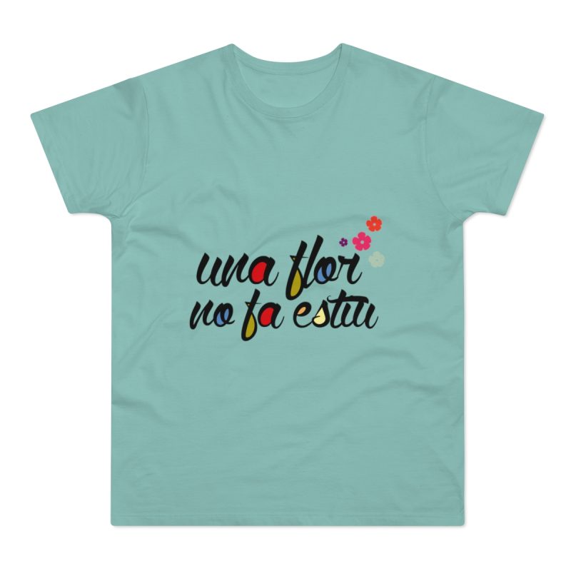 Camiseta hombre punto liso - Verde menta - Camiseta «Una flor no fa estiu»