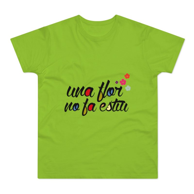 Camiseta hombre punto liso - Verde orquidea - Camiseta «Una flor no fa estiu»