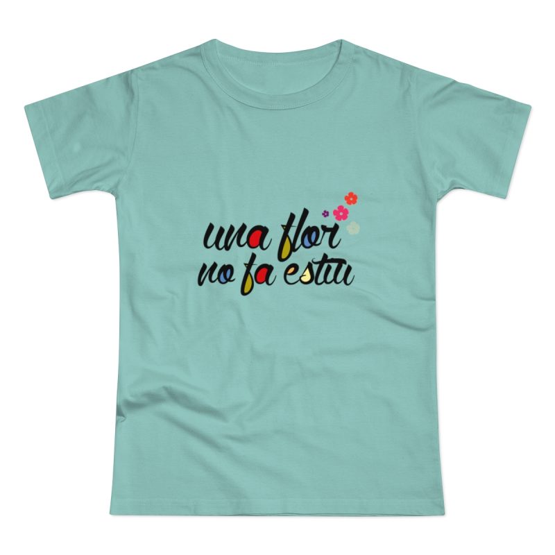 Camiseta mujer punto liso - Verde menta - Camiseta «Una flor no fa estiu»