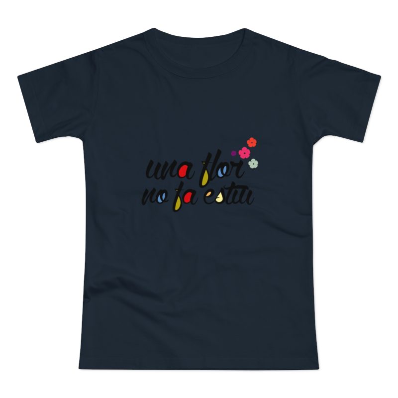Camiseta mujer punto liso - Azul marino - Camiseta «Una flor no fa estiu»