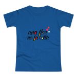 Camiseta mujer punto liso - Azul royal intenso - Camiseta «Una flor no fa estiu» Camiseta mujer punto liso - Azul royal intenso - Camiseta «Una flor no fa estiu»