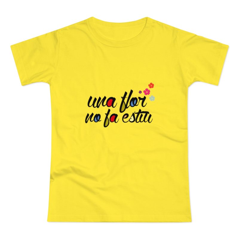 Camiseta mujer punto liso - Amarillo solar - Camiseta «Una flor no fa estiu»