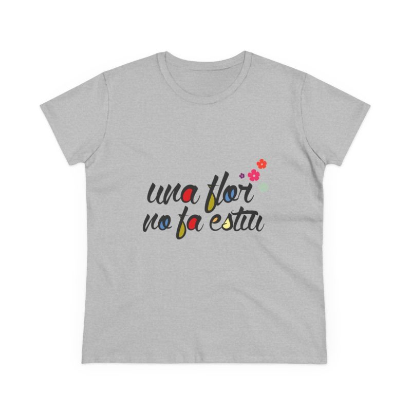 Camiseta mujer algodon medio - Gris deportivo - Camiseta «Una flor no fa estiu»