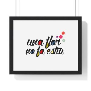 Poster enmarcado horizontal - Negro - Camiseta «Una flor no fa estiu»